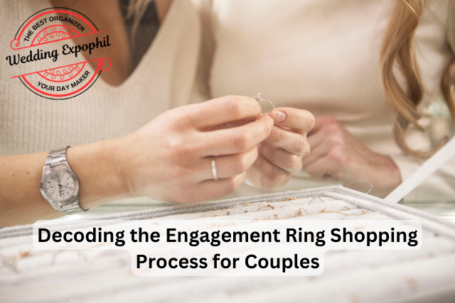 Decoding the Engagement Ring Shopping Process for Couples