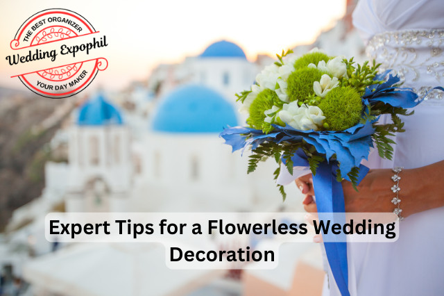 Expert Tips for a Flowerless Wedding Decoration